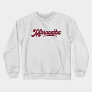 Maranatha Vintage Crewneck Sweatshirt